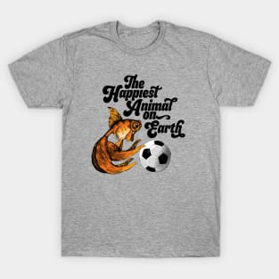 Happiest Animal On Earth - Goldfish T-Shirt